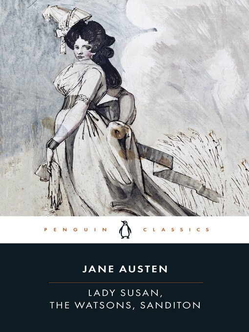 Title details for Lady Susan, the Watsons, Sanditon by Jane Austen - Wait list